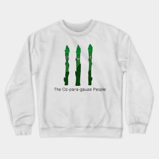 The ozparagause people Crewneck Sweatshirt